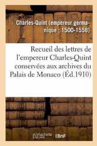 Recueil Des Lettres de l'Empereur Charles-Quint