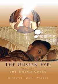 The Unseen Eye: Volume 1