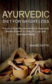 Ayurvedic Diet for Weight Loss