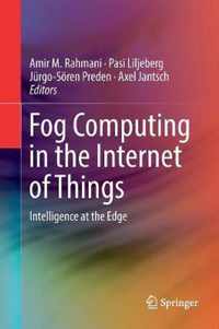 Fog Computing in the Internet of Things