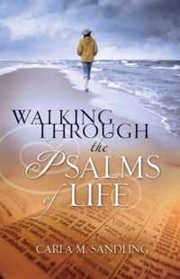 Walking Through the Psalms of Life