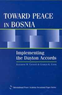 Toward Peace in Bosnia