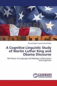 A Cognitive Linguistic Study of Martin Luther King and Obama Discourse