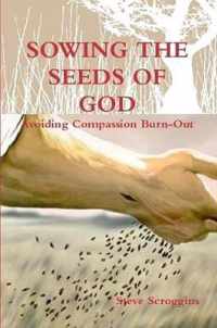 Sowing the Seeds of God