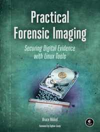 Practical Forensic Imaging