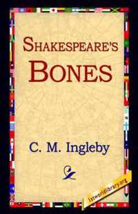 Shakespeare's Bones