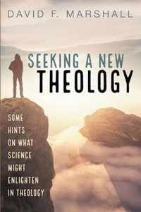 Seeking a New Theology