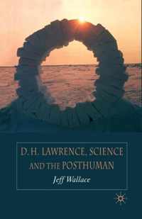 D.H. Lawrence, Science and the Posthuman