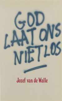 God laat ons niet los