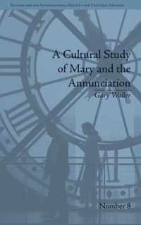 A Cultural Study of Mary and the Annunciation