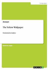 The Yellow Wallpaper