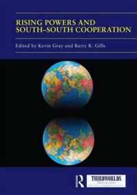 Rising Powers and South-South Cooperation