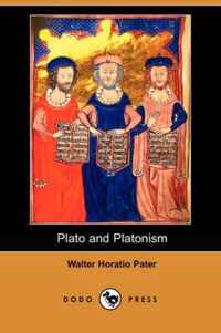 Plato and Platonism (Dodo Press)