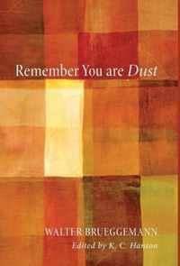 Remember You Are Dust