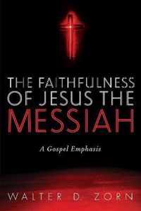 The Faithfulness of Jesus the Messiah