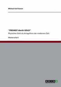 FREIHEIT durch GOLD