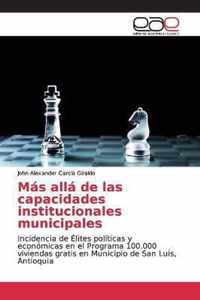 Mas alla de las capacidades institucionales municipales