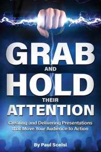 Grab and Hold Their Attention