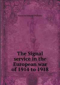 The Signal service in the European war of 1914 to 1918