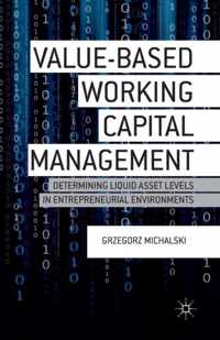 Value-Based Working Capital Management