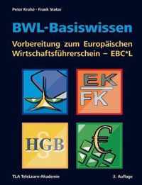 BWL-Basiswissen - Vorbereitung zum Europaischen Wirtschaftsfuhrerschein - EBC*L