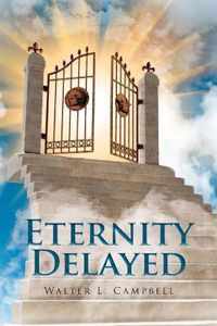 Eternity Delayed