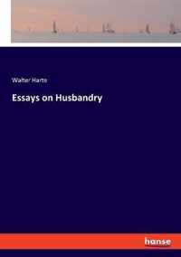 Essays on Husbandry