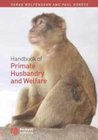 Handbook of Primate Husbandry and Welfare