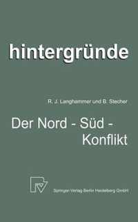 Der Nord-Süd-Konflikt: Die Spielregeln Der Weltwirtschaft Im Brennpunkt