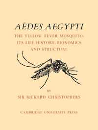 Aedes Aegypti (L.) The Yellow Fever Mosquito