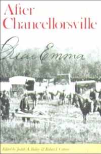 After Chancellorsville, Letters from the Heart - The Civil War Letters of Private Walter G Dunn and Emma Randolph