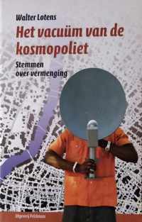 Het vacuum van de kosmopoliet. Stemmen over vermenging