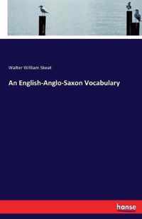 An English-Anglo-Saxon Vocabulary