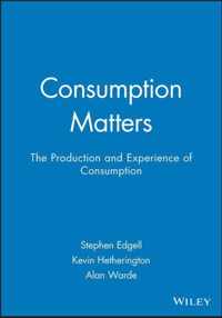 Consumption Matters