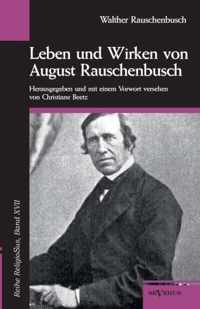 Leben und Wirken von August Rauschenbusch