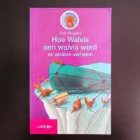 Hoe Walvis een walvis werd en andere verhalen