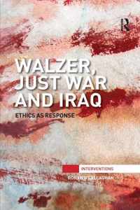 Walzer, Just War and Iraq