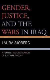 Gender, Justice, and the Wars in Iraq