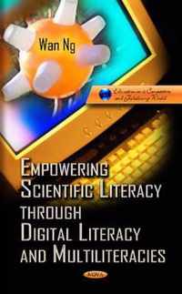 Empowering Scientific Literacy Through Digital Literacy & Multiliteracies