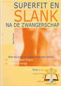 Superfit en slank na de Zwangerschap.