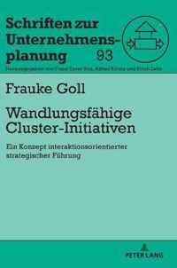 Wandlungsfaehige Cluster-Initiativen