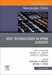 New Technologies in Spine Surgery, An Issue of Neurosurgery Clinics of North America