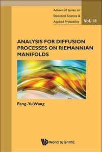 Analysis For Diffusion Processes On Riemannian Manifolds