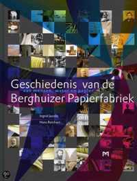 Geschiedenis van de Berghuizer Papierfabriek