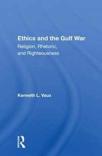 Ethics And The Gulf War