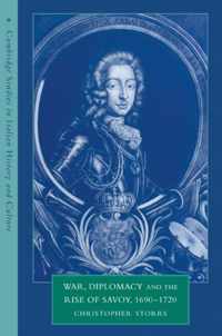 War, Diplomacy and the Rise of Savoy, 1690-1720