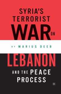 Syria's Terrorist War on Lebanon and the Peace Process