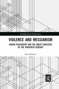 Violence and Messianism