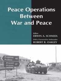 Peace Operations Between War and Peace