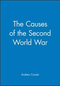 The Causes of the Second World War